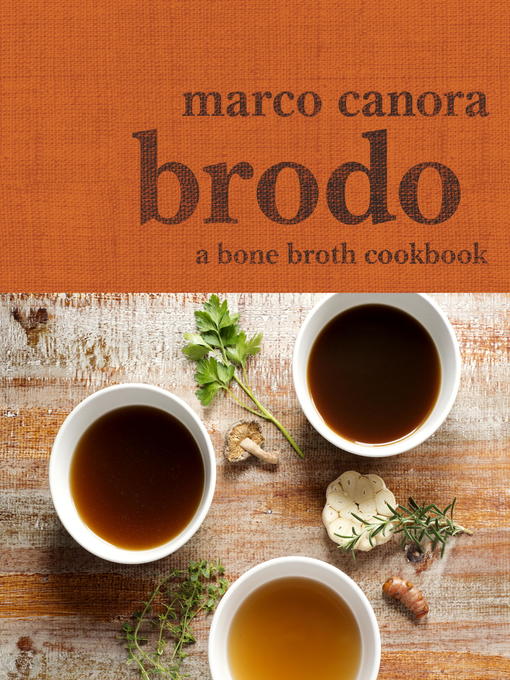 Title details for Brodo by Marco Canora - Available